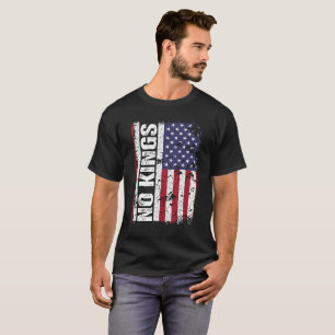 Anti Trump No Kings USA Flag Protest Quote T-Shirt