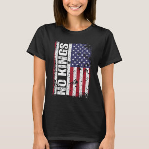 Anti Trump No Kings USA Flag Protest Quote T-Shirt
