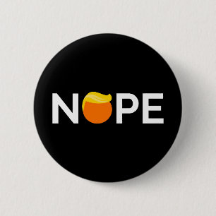 Anti-Trump - Nope Edition 2 Inch Round Button