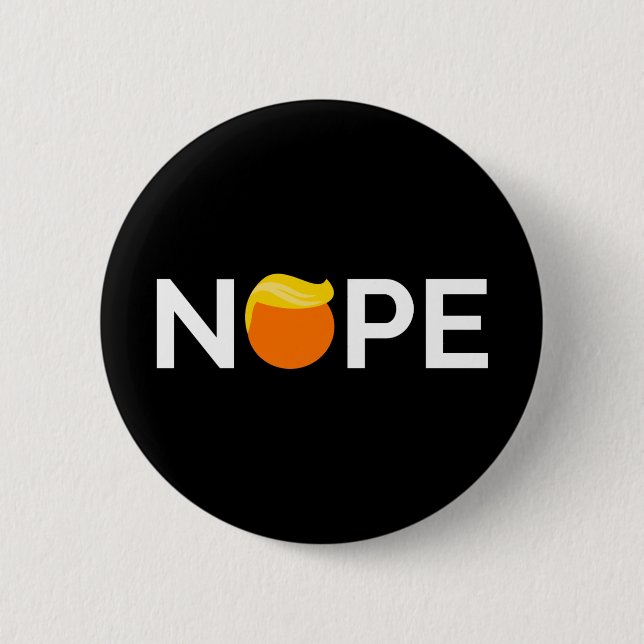 Anti-Trump - Nope Edition 2 Inch Round Button (Front)