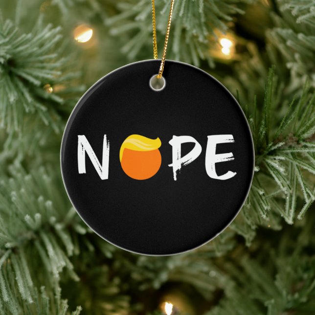 Anti-Trump - Nope Edition II Ceramic Ornament (Tree)