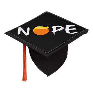 Anti-Trump - Nope Edition II Graduation Cap Topper