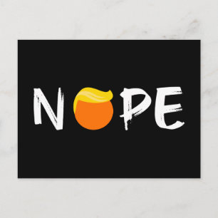 Anti-Trump - Nope Edition II Postcard