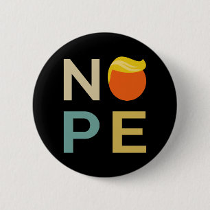 Anti-Trump - Nope Edition III 2 Inch Round Button
