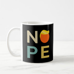 Anti-Trump - Nope Edition III Coffee Mug