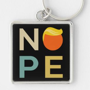 Anti-Trump - Nope Edition III Keychain