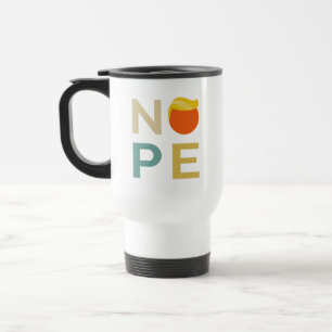 Anti-Trump - Nope Edition III Travel Mug