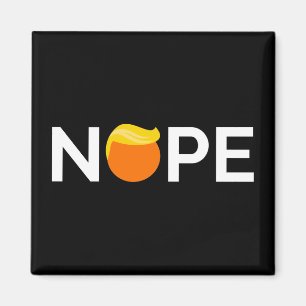 Anti-Trump - Nope Edition Magnet