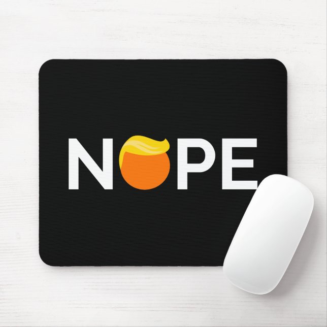 Anti-Trump - Nope Edition Mouse Pad (With Mouse)