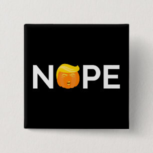 Anti-Trump - Nope Halloween Edition I 2 Inch Square Button