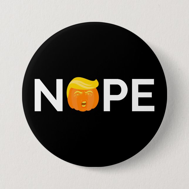 Anti-Trump - Nope Halloween Edition I 3 Inch Round Button (Front)