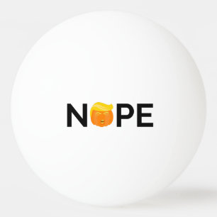 Anti-Trump - Nope Halloween Edition I Ping Pong Ball