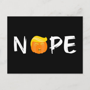 Anti-Trump - Nope Halloween Edition II Postcard