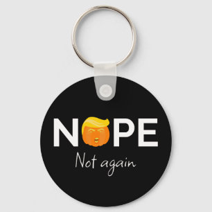 Anti-Trump - Nope, Not Again Halloween Edition I Keychain