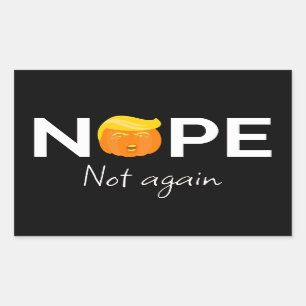Anti-Trump - Nope, Not Again Halloween Edition I Sticker