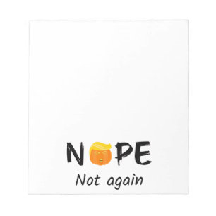 Anti-Trump - Nope, Not Again Halloween Edition II Notepad