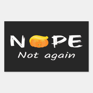 Anti-Trump - Nope, Not Again Halloween Edition II Sticker