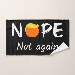 Anti-Trump - Nope, Not Again II Bath Towel Set