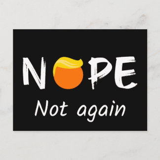 Anti-Trump - Nope, Not Again II Holiday Postcard