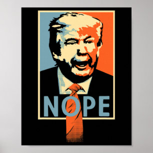 Anti Trump nope Poster Resistance Parody Design