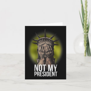 Anti Trump Not My President Teeshirt Resist Card