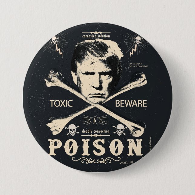 Anti Trump Poison 2016 Presidential Election 3 Inch Round Button (Front)