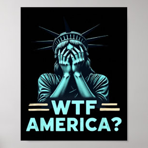 Anti-trump Political And Democracy Wtf America 2  Poster