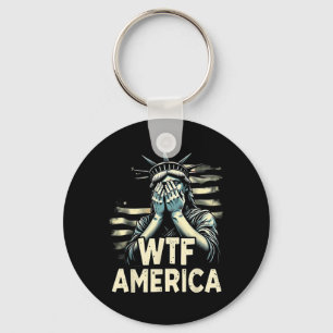 Anti-trump Political And Democracy Wtf America Keychain