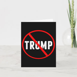 Anti Trump Red Circle X Political Card