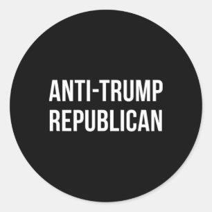 Anti-trump Republican - Classic Round Sticker