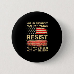 Anti-trump Resist Not My President America Flag Vi 2 Inch Round Button