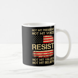 Anti-trump Resist Not My President America Flag Vi Coffee Mug