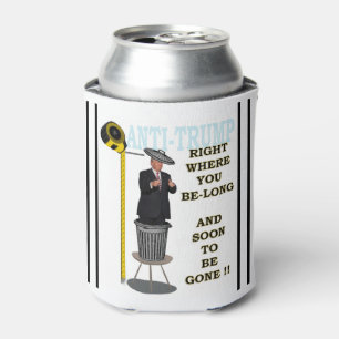 Anti Trump / Right where you be-long, Can Cooler