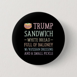 Anti Trump Sandwich Sign Funny  2 Inch Round Button