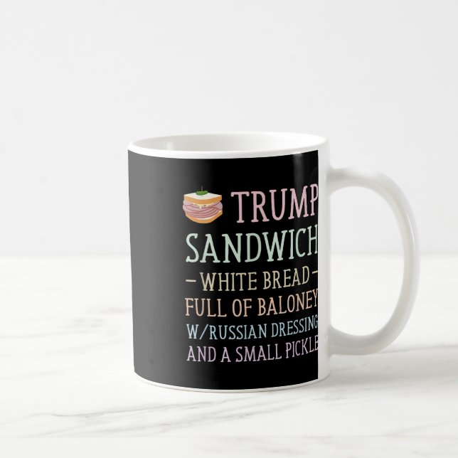 Anti Trump Sandwich Sign Funny  Coffee Mug (Right)