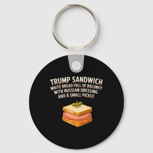 Anti Trump Sandwich Sign Funny Donald  Keychain