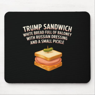Anti Trump Sandwich Sign Funny Donald Mouse Pad