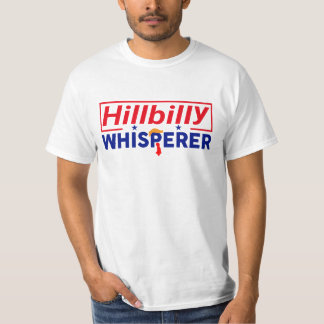 Anti-Trump - T-Shirt Hillbilly Whisperer