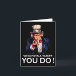 Anti Trump Tariffed Who Pays A Tariff You Do  Card<br><div class="desc">Anti Trump Tariffed Who Pays A Tariff You Do</div>