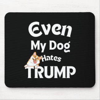 Anti Trump Tees Dog Hates Donald 3 Mouse Pad