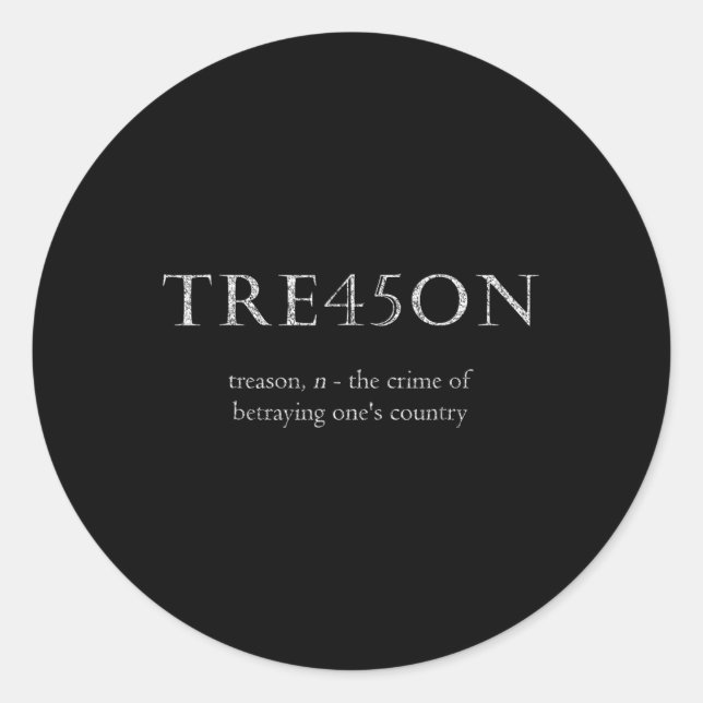 Anti-trump Treason Tre45on Distressed Impeach  Classic Round Sticker (Front)