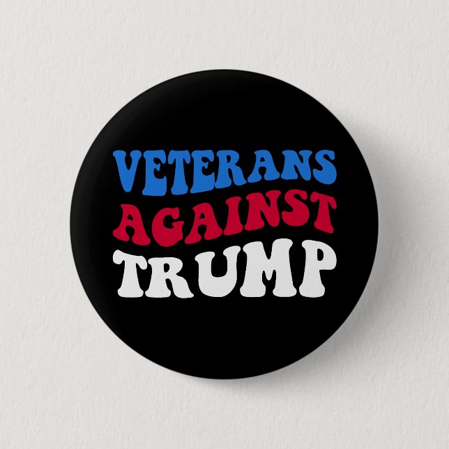 Anti-Trump - Veterans Against Trump II 2 Inch Round Button (Front)