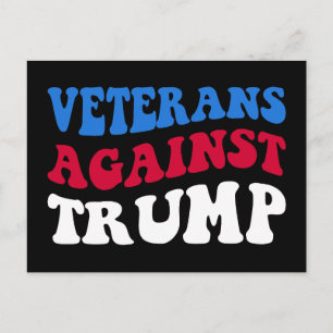 Anti-Trump - Veterans Against Trump II Postcard