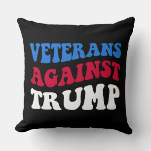 Anti-Trump - Veterans Against Trump II Throw Pillow