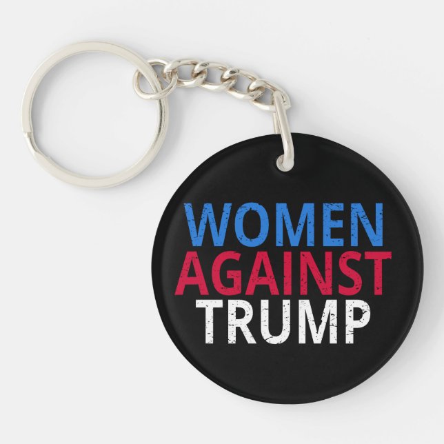 Anti-Trump - Women Against Trump Keychain (Front)