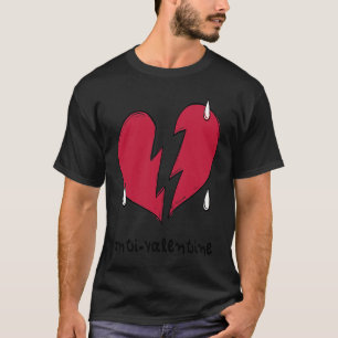 Anti Valentine Broken Weeping Heart T-Shirt