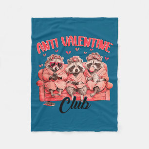 Anti Valentine Club Funny Sarcastic Raccoon Valent Fleece Blanket