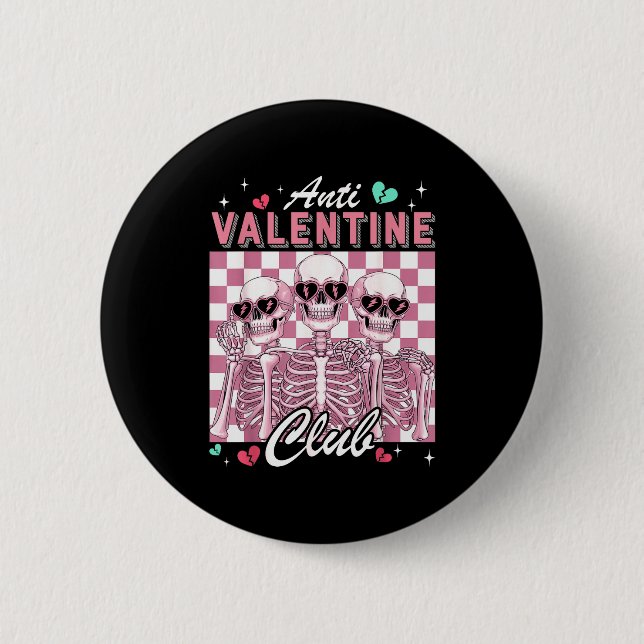 Anti Valentine Club Skeleton Funny Single Valentin 2 Inch Round Button (Front)
