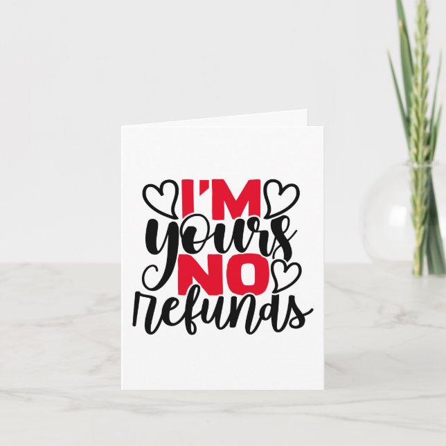 Anti Valentine Humour | I'm Yours No Refund Holiday Card (Front)