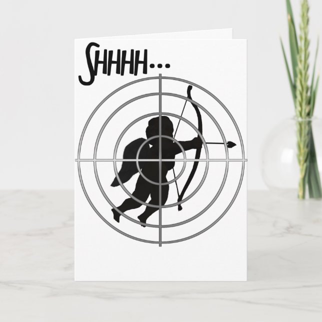 Anti-Valentine - SHHHHH Cupid in Sight Holiday Card (Front)